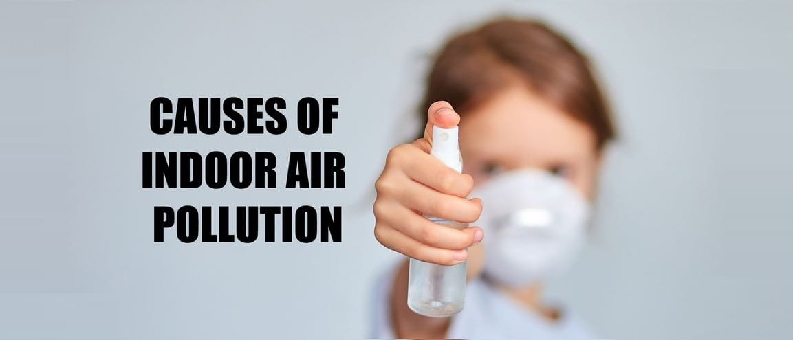 Causes of Indoor Air Pollution